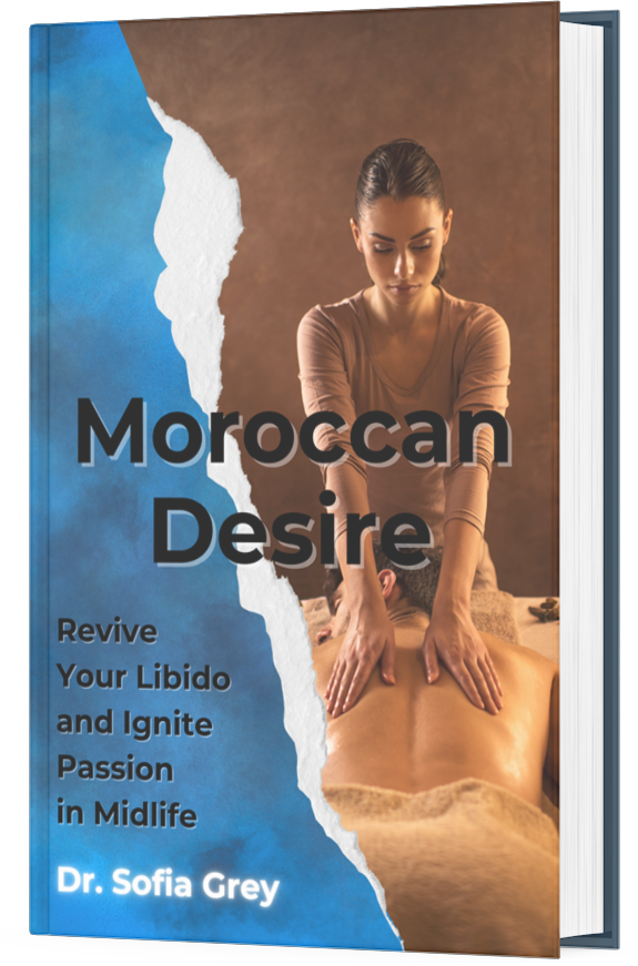 Moroccan Desire - Revive Your Libido and Ignite Passion in Midlife