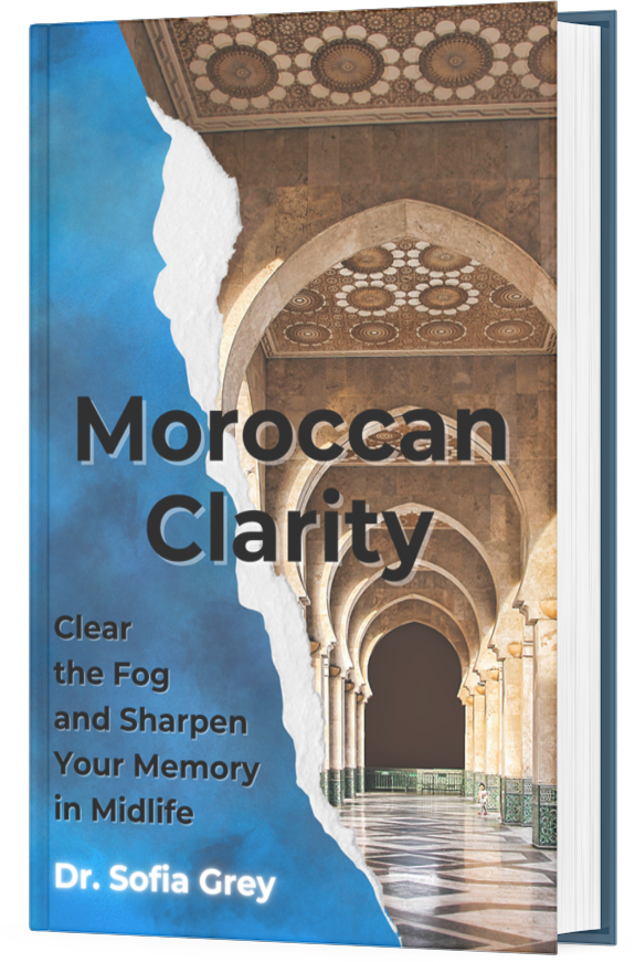 Moroccan Clarity - Clear the Fog and Sharpen Your Memory in Midlife